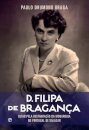 D. Filipa De Bragança