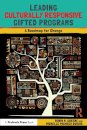 Leading Culturally Responsive Gifted Programs