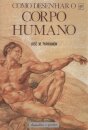 Como Desenhar o Corpo Humano