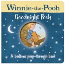 Winnie-the-Pooh: Goodnight Pooh A bedtime peep-through book