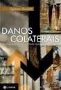 Danos Colaterais: Desigualdades Sociais Numa Era Global
