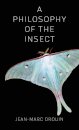A Philosophy of the Insect