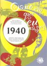 O Ano em que eu nasci - 1940