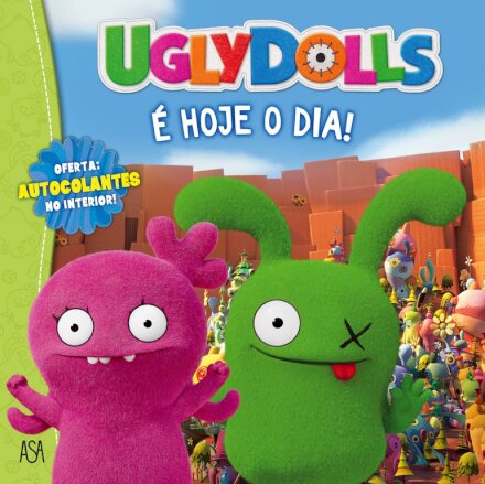 Uglydolls – É Hoje O Dia!