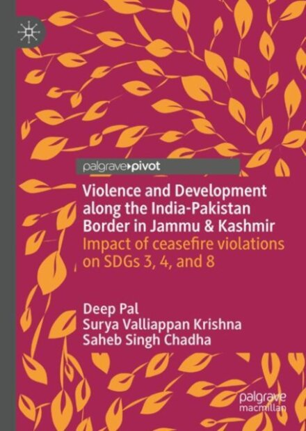 Violence and Development along the India-Pakistan Border in Jammu & Kashmir