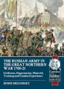 The Russian Army in the Great Northern War 1700-21