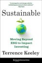 Sustainable : Moving Beyond ESG to Impact Investing