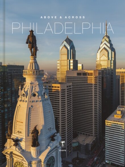 Above and Across Philadelphia