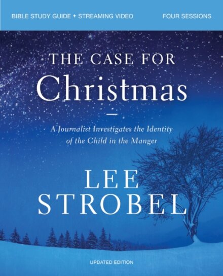 The Case for Christmas Bible Study Guide + Streaming Video, Updated Edition