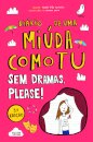 Diário De Uma Miúda Como Tu - Sem Dramas, Please!