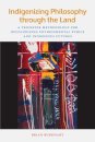 Indigenizing Philosophy through the Land