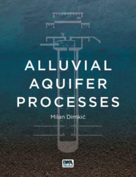 Alluvial Aquifer Processes