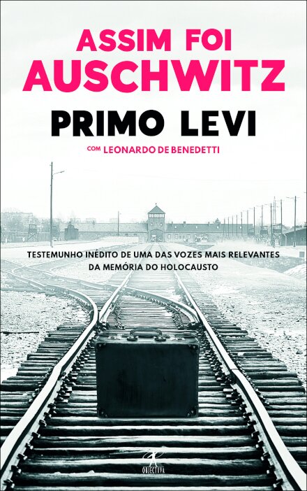 Assim foi Auschwitz