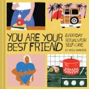 You Are Your Best Friend