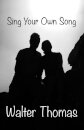 Sing Your Own Song