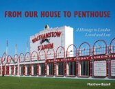 From Our House to Penthouse