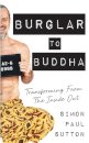 Burglar to Buddha