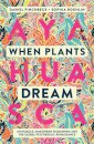 When Plants Dream