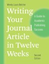 Writing Your Journal Article in Twelve Weeks, Second Edition