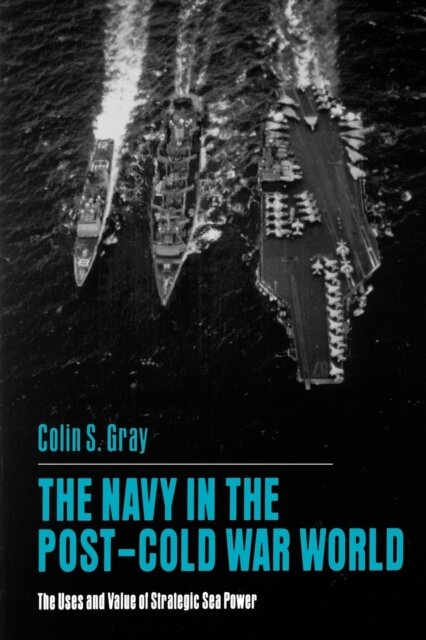 The Navy in the Post-Cold War World