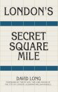 London's Secret Square Mile