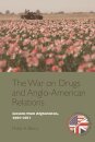 The War on Drugs and Anglo-American Relations