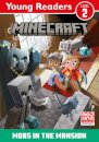 Minecraft Young Readers: Mobs in the Mansion!