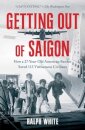 Getting Out of Saigon