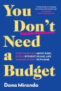 You Don't Need a Budget