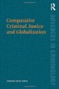 Comparative Criminal Justice and Globalization