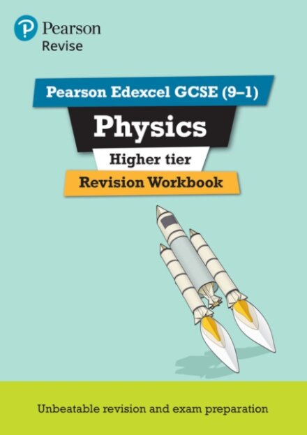Pearson REVISE Edexcel GCSE Physics (Higher) Revision Workbook - for 2026, 2027 exams
