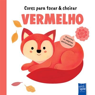Vermelho - Cores Para Tocar e Cheirar