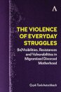 The Violence of Everyday Struggles