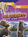 This or That Questions About the Wilderness