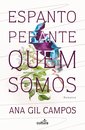 Espanto Perante Quem Somos