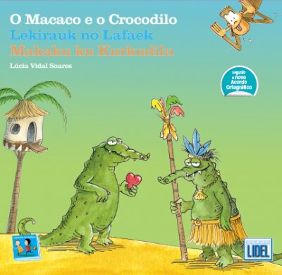 O Macaco e o Crocodilo - Lekiauk no Lafaek – Makaku ku kurkudilu