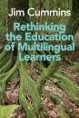 Rethinking the Education of Multilingual Learners
