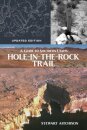A Guide to Southern Utah's Hole-in-the-Rock Trail