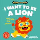 Move And Play: I Want To Be A Lion