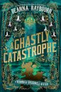 A Ghastly Catastrophe