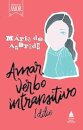 Amar, Verbo Intransitivo: Idílio