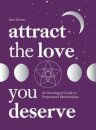Attract the Love You Deserve