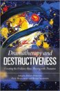 Dramatherapy and Destructiveness