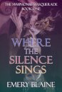 Where the Silence Sings
