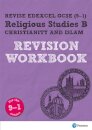 Pearson REVISE Edexcel GCSE Religious Studies B, Christianity and Islam Revision Workbook - for 2026, 2027 exams