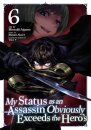 My Status as an Assassin Obviously Exceeds the Hero's (Manga) Vol. 6