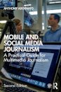Mobile and Social Media Journalism