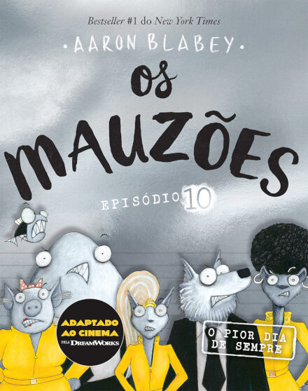 Os Mauzões - Episódio 10 - O Pior Dia De Sempre