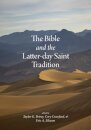 The Bible and the Latter-day Saint Tradition