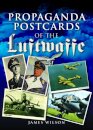 Propaganda Postcards of the Luftwaffe